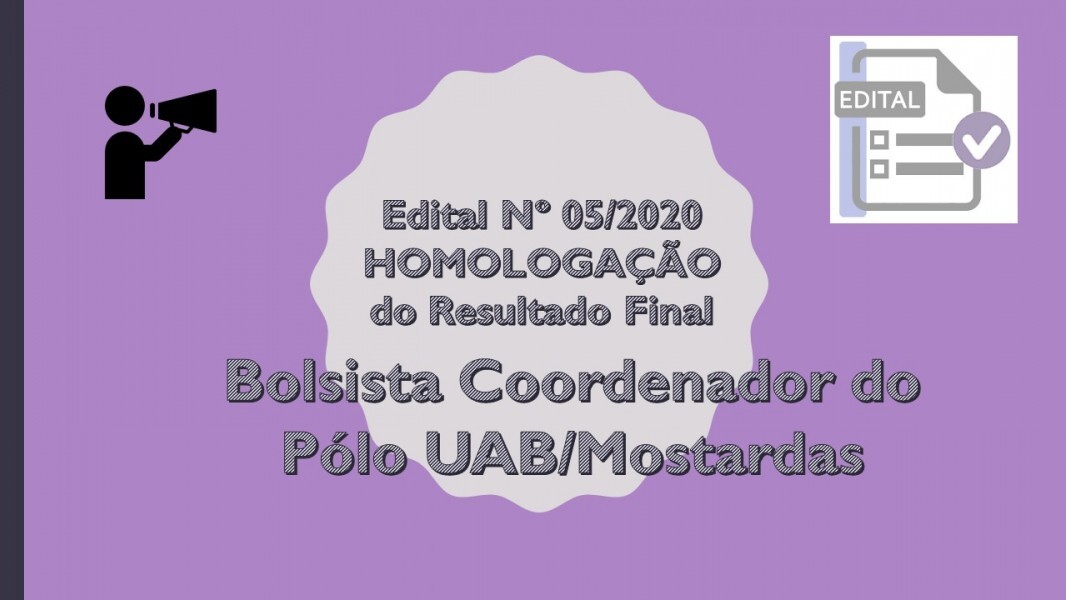 publicado-o-edital-n-052020-com-a-homologacao-do-resultado-final-para-bolsista-coordenador-do-polo-uabmostardas